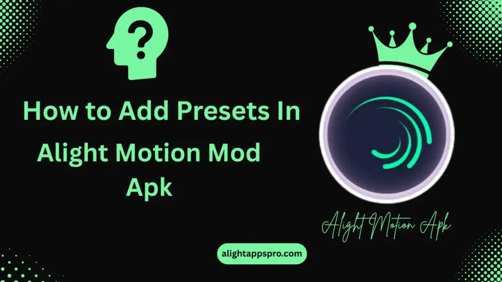 How to add presets in Alight motion apk